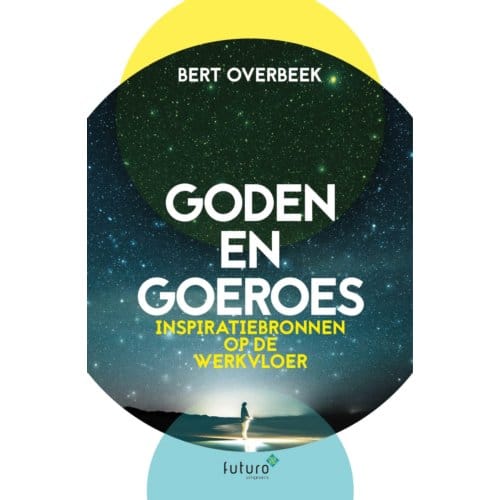 Goden En Goeroes - Bert Overbeek