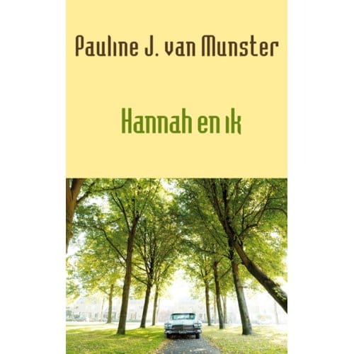 Hannah En Ik - Pauline J. van Munster