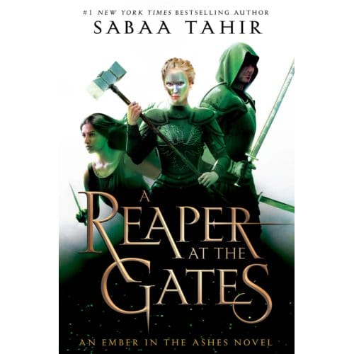 Reaper At The Gates - Ember In The Ashes - Sabaa Tahir