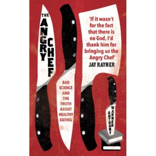 The Angry Chef - Anthony Warner