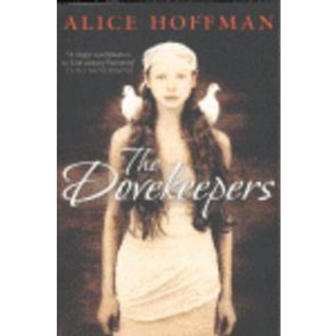 The Dovekeepers - Alice Hoffman