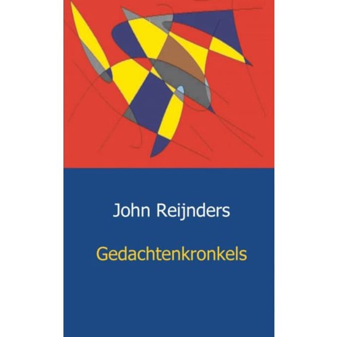 Gedachtenkronkels - John Reijnders