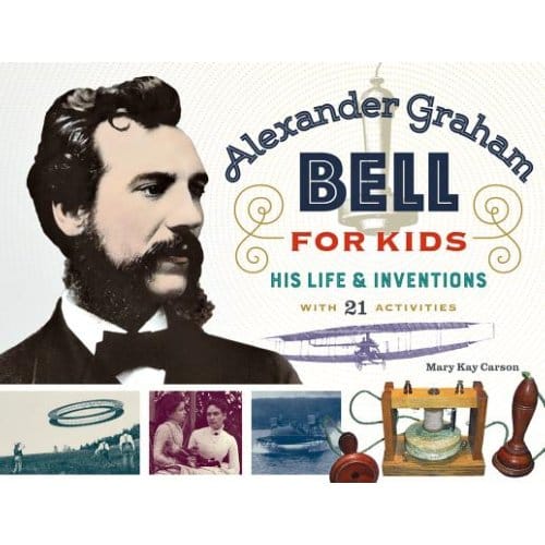 Alexander Graham Bell For Kids - Mary Kay Carson