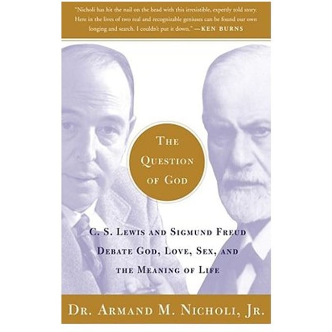 The Question Of God - Armand Nicholi