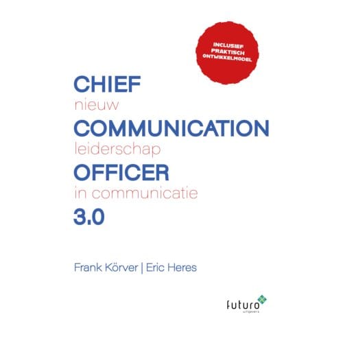 Chief Communication Officer 3.0 - Frank Körver