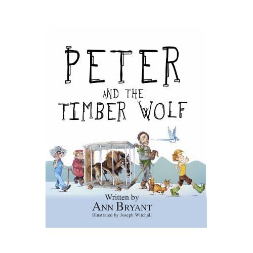Peter And The Timber Wolf - Ann Bryant