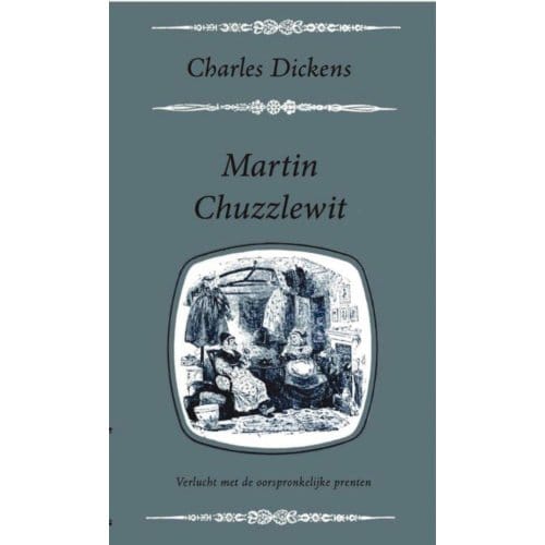 Martin Chuzzlewit - Vantoen.Nu - Charles Dickens