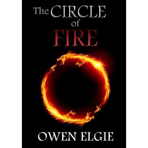The Circle Of Fire - Elgie, Owen
