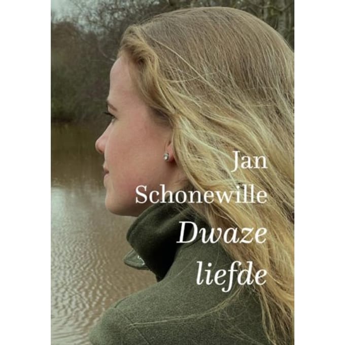 Dwaze Liefde - Jan Schonewille