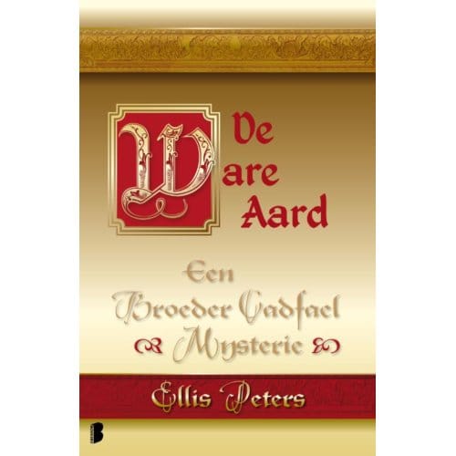 De Ware Aard - Een Broeder Cadfael Mysterie - Ellis Peters
