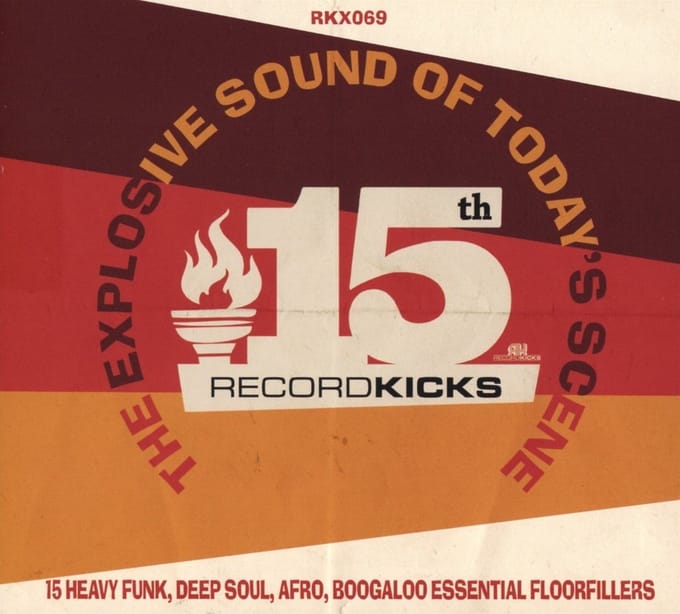 Various Artists - Record Kicks 15th - The Explosive Sound Of Today's Scene (CD)