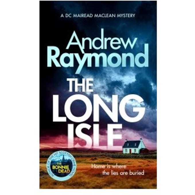 The Long Isle - Dc Mairead Maclean Series - Andrew Raymond
