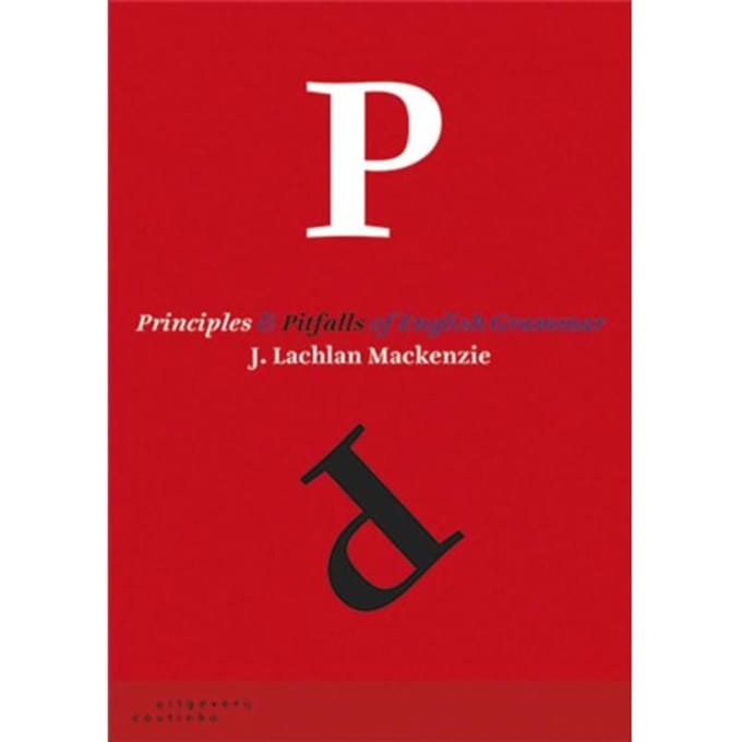 Principles And Pitfalls Of English Grammar - J. Lachlan Mackenzie