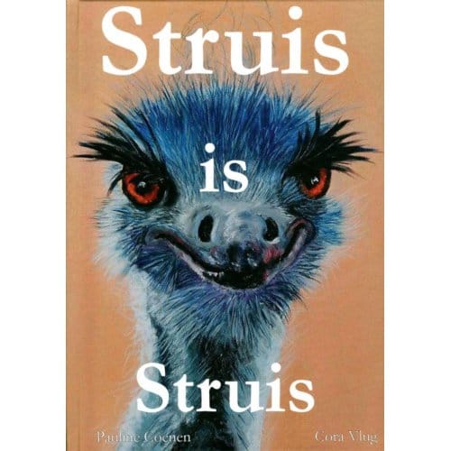Struis Is Struis - Pauline Coenen
