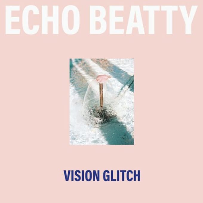 Echo Beatty - Vision Glitch (CD)