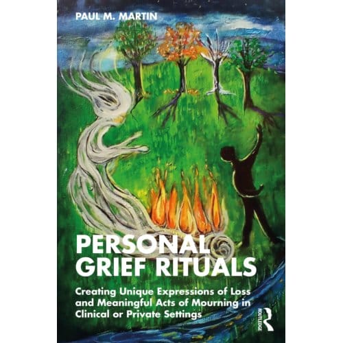 Personal Grief Rituals - Martin, Paul