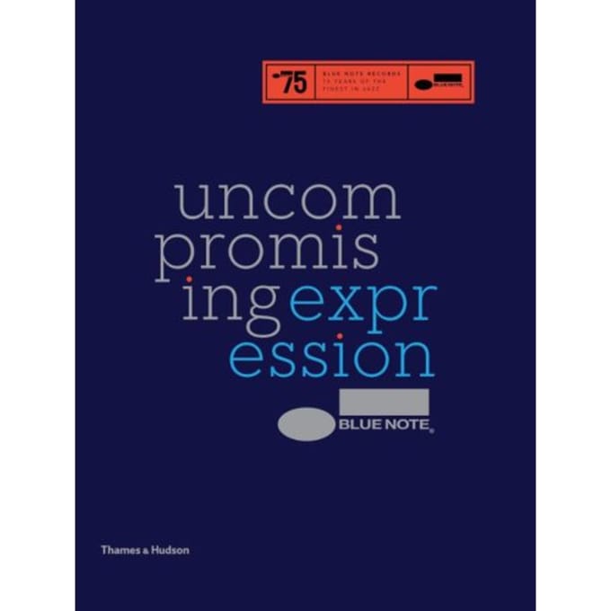 Blue Note: Uncompromising Expression - Havers, Richard