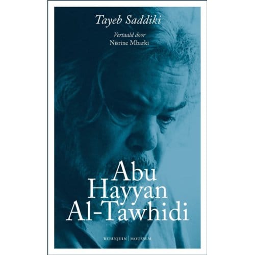 Abu Hayyan Al Tawhidi - Tayeb Saddiki