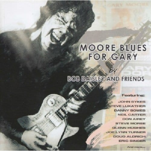 Moore Blues For Gary - Bob Daisley & Friends