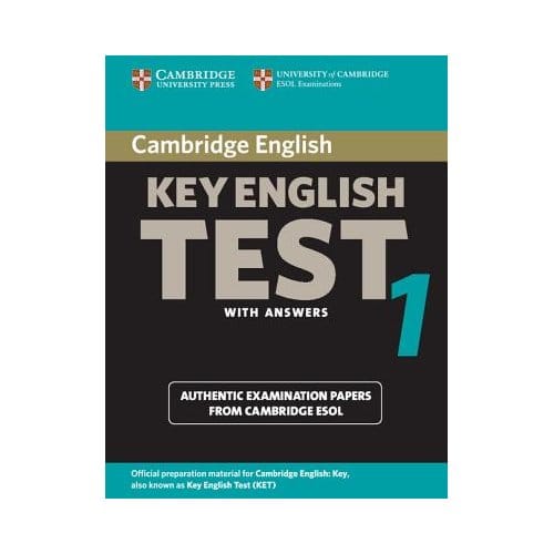 Cambridge Key English Test 1 Student's Book With Answers - Cambridge ESOL