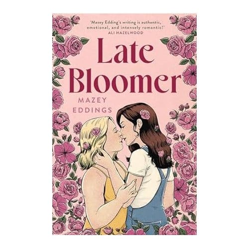 Late Bloomer - Mazey Eddings