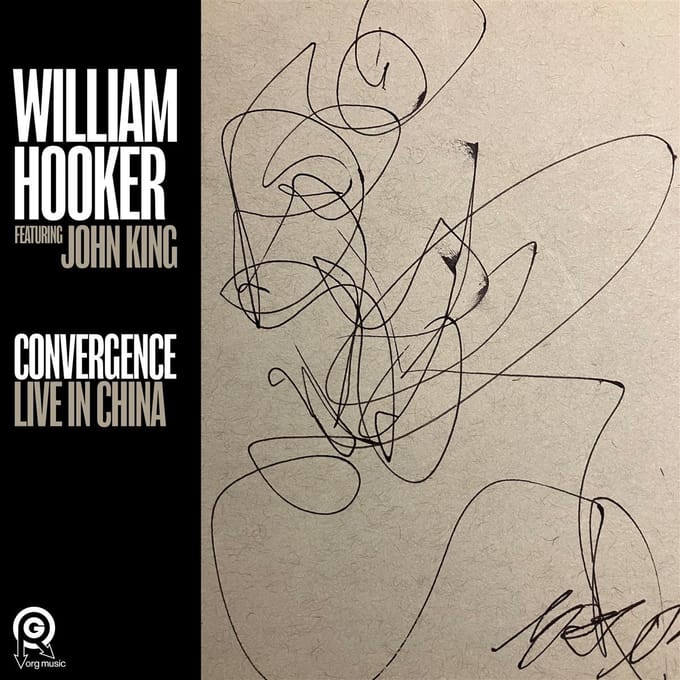 William Hooker - Convergence: Live In China (LP)