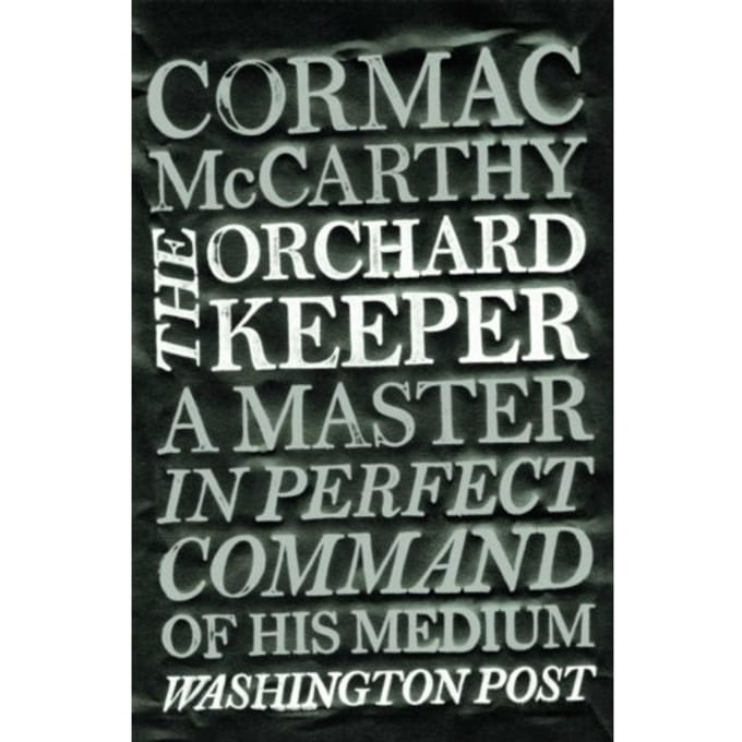 The Orchard Keeper - Cormac McCarthy