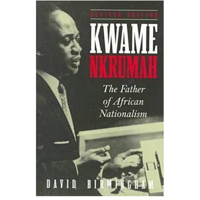 Kwame Nkrumah - David Birmingham