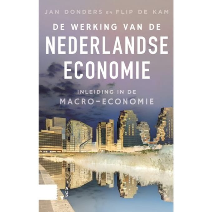 De Werking Van De Nederlandse Economie - Jan Donders