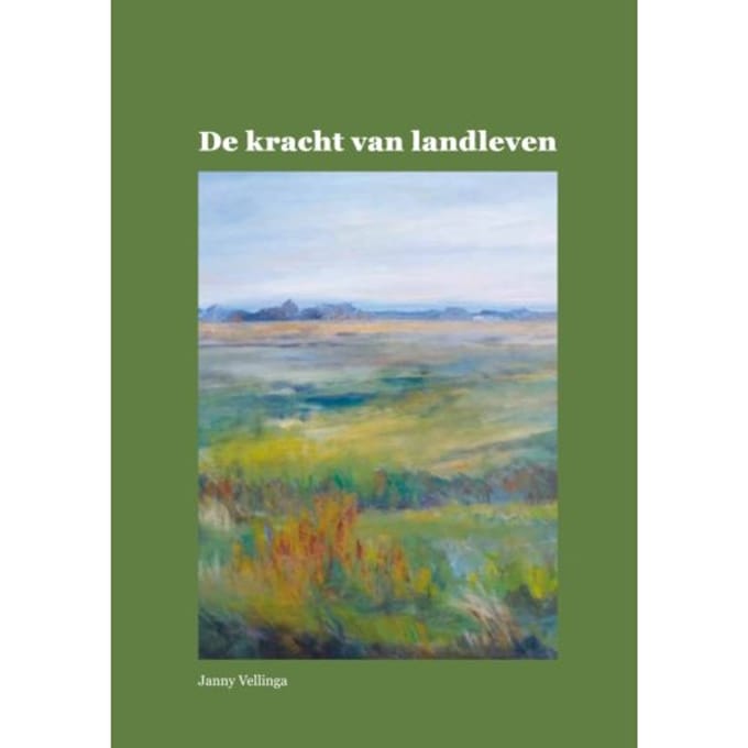 De Kracht Van Landleven - Janny Vellinga