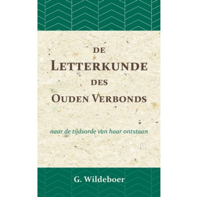 De Letterkunde Des Ouden Verbonds - G. Wildeboer
