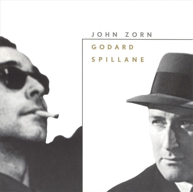 Godard/Spillane - John Zorn