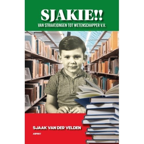 Sjakie!! - Sjaak van der Velden