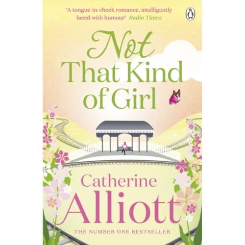 Not That Kind Of Girl - Catherine Alliott