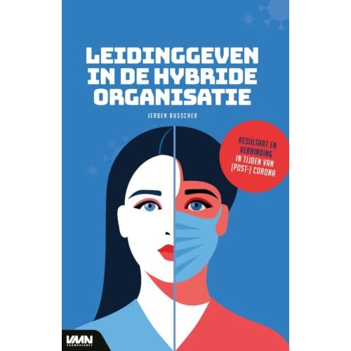 Leidinggeven In De Hybride Organisatie - Jeroen Busscher