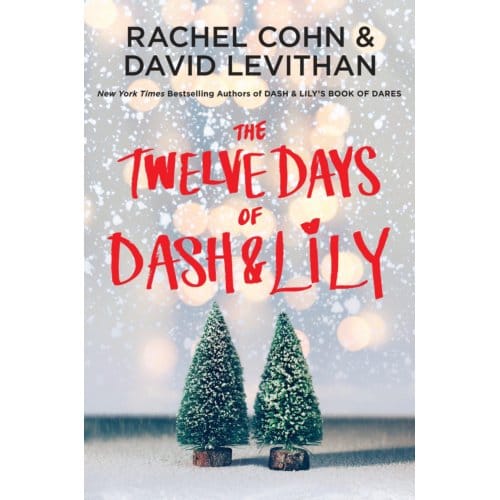 The Twelve Days Of Dash & Lily - Dash & Lily - Rachel Cohn
