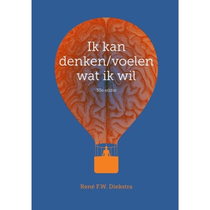 Ik Kan Denken/Voelen Wat Ik Wil - Rene F.W. Diekstra
