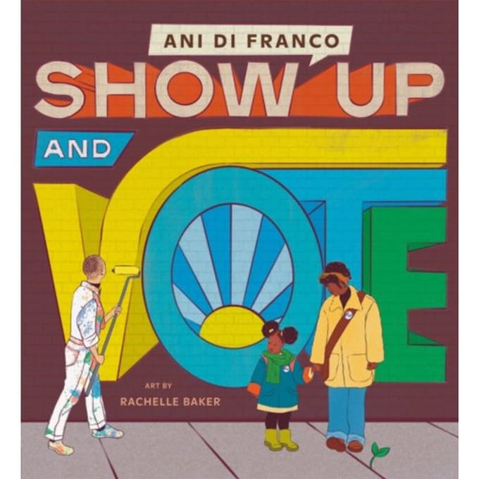 Show Up And Vote - DiFranco, Ani
