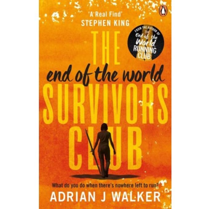 The End Of The World Survivors Club - Adrian J Walker