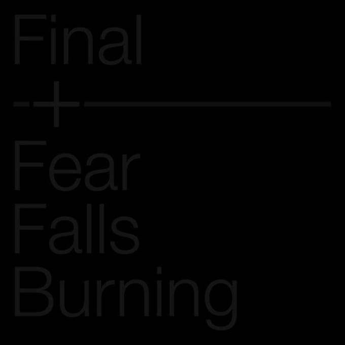 Final + Fear Falls Burning - Final (Justin Broadrick) + Fear Falls Burning (LP)