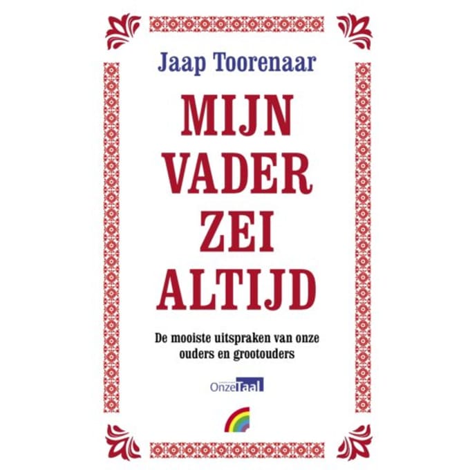 Mijn Vader Zei Altijd - Jaap Toorenaar