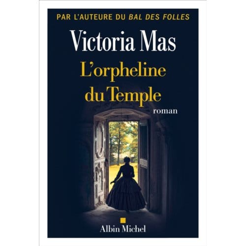 L'Orpheline Du Temple - Victoria Mas