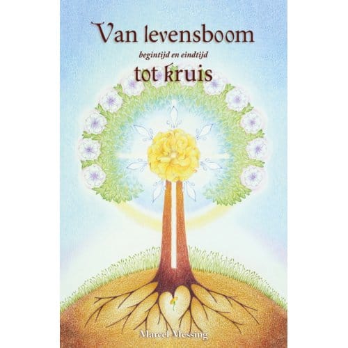 Van Levensboom Tot Kruis - Marcel Messing