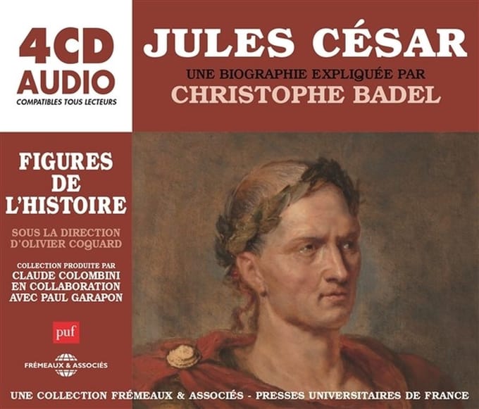 Christophe Badel - Jules Cesar, Une Biographie Expliquee (4 CD)