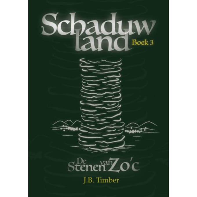 De Stenen Van Zo'C - Schaduwland - J.B. Timber