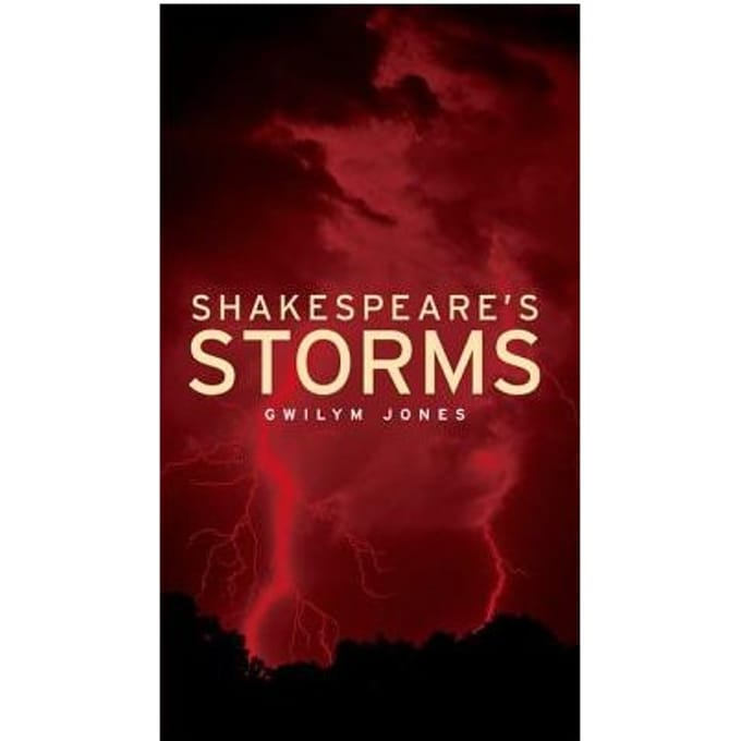 Shakespeare's Storms - Gwilym Jones