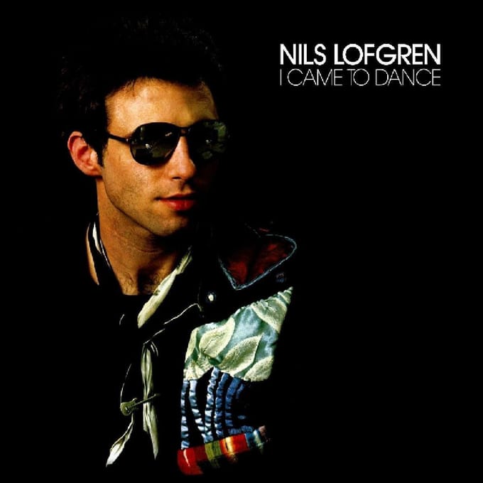 I Came To Dance - Nils Lofgren