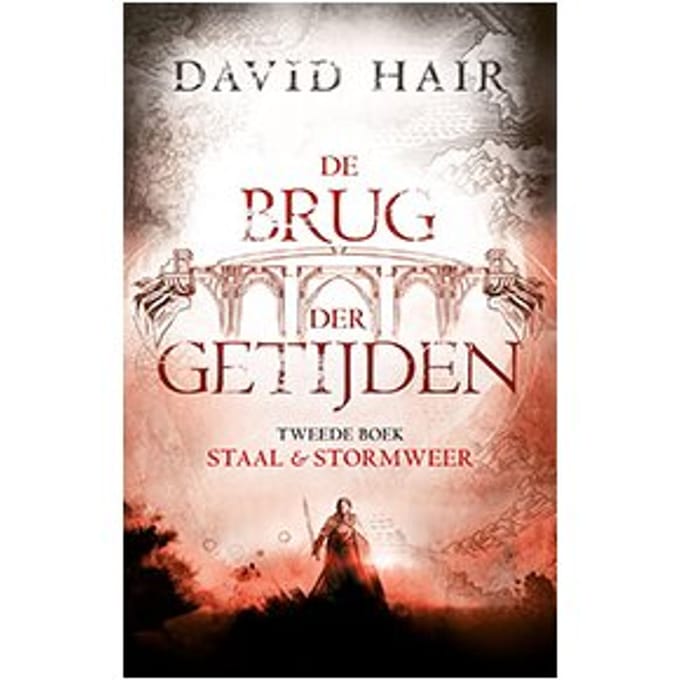 De Brug Der Getijden 2 - Staal + Stormweer (Pod) - De Brug Der Getijden - David Hair