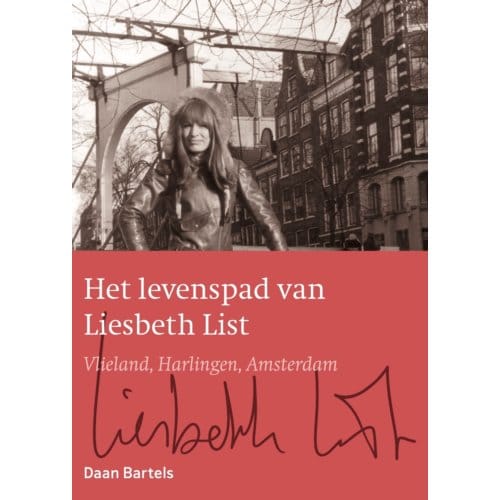 Het Levenspad Van Liesbeth List - Daan Bartels