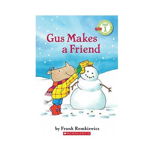 Gus Makes A Friend (Scholastic Reader, Pre-Level 1) - Frank Remkiewicz